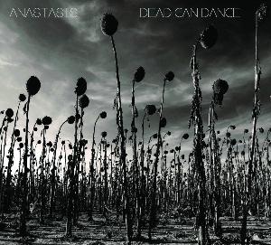 Dead Can Dance - Anastasis (2012)