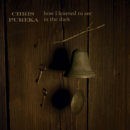 Chris Pureka - How I Learned To See In The Dark (2010) Chris Pureka - How I Learned To See In The Dark (2010)