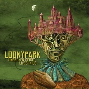 Loonypark - Unbroken Spirit Lives In Us (2014) Loonypark - Unbroken Spirit Lives In Us (2014)
