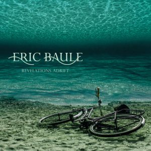 Eric Baule - Revelations Adrift (2016)