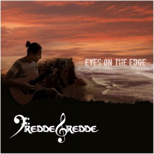Freddegredde - Eyes On The Edge (2017)