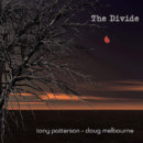 Tony Patterson & Doug Melbourne - The Divide (2019)