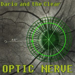 Dario and the Clear - Optic nerve (2021) Dario and the Clear - Optic nerve (2021)