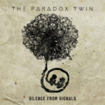 Paradox Twins -Silent For Signals (2021)