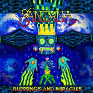 Santana - Blessings and Miracles (2021)