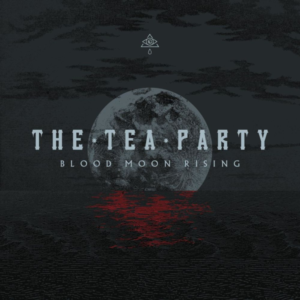 The Tea Party - Blood Moon Rising (2021) The Tea Party - Blood Moon Rising (2021)