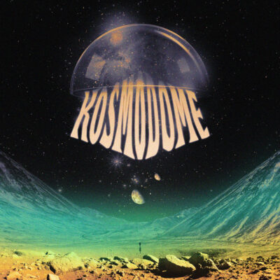 Kosmodome - Kosmodome (2022) Kosmodome - Kosmodome (2022)