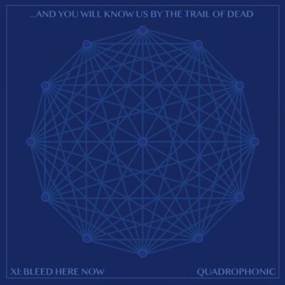Trail of the Dead - Bleed Here Now (2022)