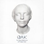 OAK - The Quiet Rebellion of Compromise (2022) OAK - The Quiet Rebellion of Compromise (2022)
