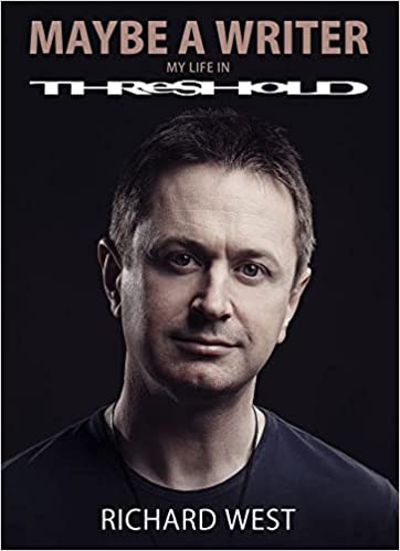 Richard West - Maybe a Writer - My Life in Threshold (2022) Richard West - Maybe a Writer - My Life in Threshold (2022)
