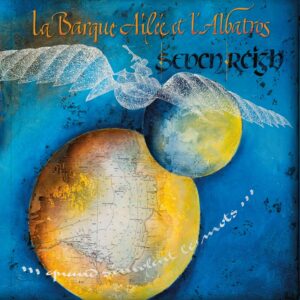 Seven Reizh - La Barque Ailée et l’Albatros (2023) Seven Reizh - La Barque Ailée et l’Albatros (2023)
