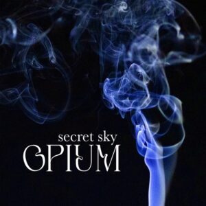 Secret Sky - Opium (2023) Secret Sky - Opium (2023)