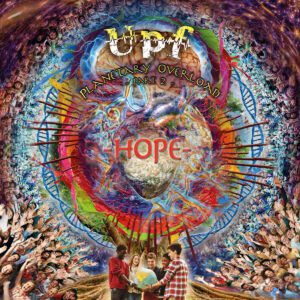 United Progressive Fraternity - Planetary Overload - Part2 - Hope (2023) United Progressive Fraternity - Planetary Overload - Part2 - Hope (2023)