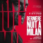 Dernière Nuit à Milan - Andrea di Stefano (2023) Dernière Nuit à Milan - Andrea di Stefano (2023)