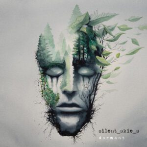 Silent Skiesx - Dormant (2023)